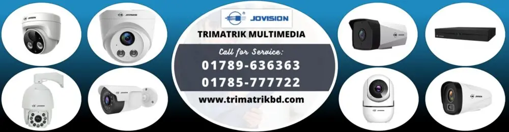 Jovision IP Camera Bangladesh, Trimatrik Multimedia Jovision Bangladesh, Trimatrik Multimedia